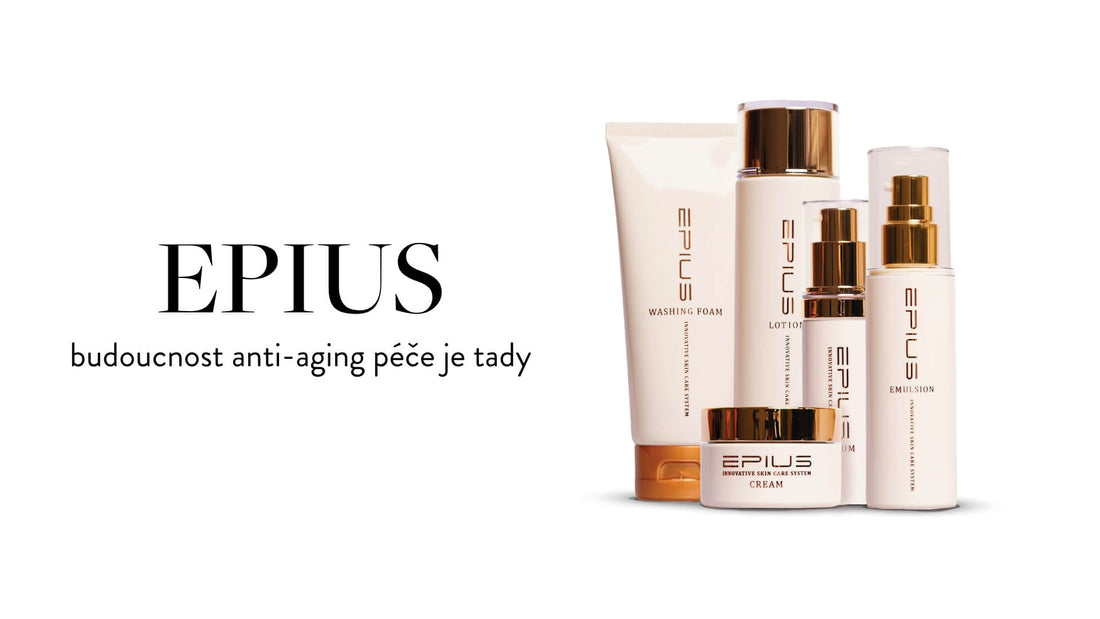 EPIUS: Když věda mění svět krásy – budoucnost anti-aging péče je tady